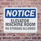 Signmission Elevator Machine Room No Storage Allowed, 10 in W x Rectangle, Plastic OS-2PACK-NS-P-710-L-11731 - alternate 3